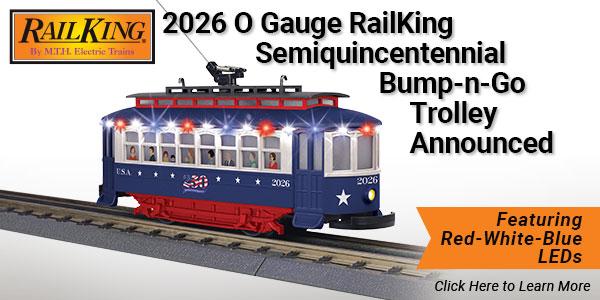 MTH 30-5272 RailKing 2026 O Gauge Semiquincentennial Bump-n-Go Trolley